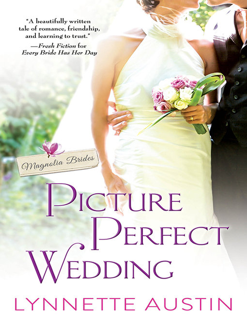 Title details for Picture Perfect Wedding by Lynnette Austin - Available